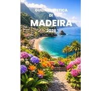 GUIDA TURISTICA DI MADEIRA 2026