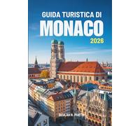 GUIDA TURISTICA DI MONACO 2026: Un compagno pratico per l'esploratore della vita e della cultura in Germania