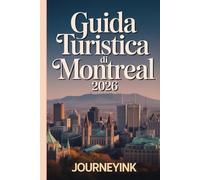 Guida Turistica Di Montreal 2026: Una guida completa su quartieri, cibo, gite di un giorno e consigli da esperti