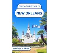 Guida turistica di New Orleans 2026: Scopri strade piene di anima, sapori senza tempo e lo spirito della capitale americana del jazz
