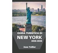 Guida turistica di New York 2025-2026: Esplora monumenti iconici, tour di street food e musei di fama mondiale con consigli pratici