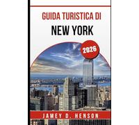 GUIDA TURISTICA DI NEW YORK 2026: Consigli utili per esplorare la città che non dorme mai