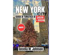 Guida turistica di New York City 2025-2026: Un viaggio festoso attraverso i migliori mercatini di Natale, le esposizioni di luci e l'allegria delle feste di New York