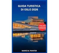GUIDA TURISTICA DI OSLO 2026