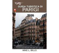 Guida turistica di Parigi 2026: Scopri l'arte, la cultura e le delizie culinarie fuori dall'ordinario