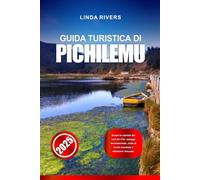 GUIDA TURISTICA DI PICHILEMU 2025: Scopri la capitale del surf del Cile: spiagge incontaminate, onde di livello mondiale e vibrazioni rilassate.