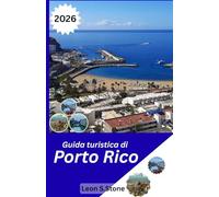 Guida turistica di Porto Rico 2026: Principali attrazioni, spiagge, sapori locali e paesaggi panoramici