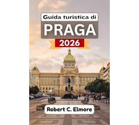 Guida turistica di Praga 2026: Scopri tesori culturali, percorsi pedonali, cibo delizioso, festival vivaci e gite di un giorno stimolanti nella capitale ceca