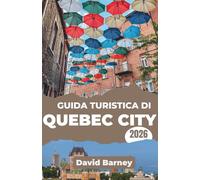 Guida turistica di Quebec City 2026: Esplora la cultura con passeggiate immersive, itinerari stagionali e approfondimenti locali