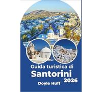 Guida turistica di Santorini 2026: Esplora villaggi imbiancati, spiagge di sabbia nera, calette nascoste e scopri il ritmo delle stagioni come un insider