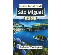Guida turistica di São Miguel 2026-2027: Esplora i laghi craterici, le spiagge, partecipa a escursioni per avvistare le balene, ammira i paesaggi lussureggianti e scopri la cultura dell'isola