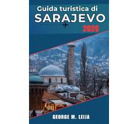 Guida turistica di Sarajevo 2026: Pianifica itinerari intelligenti, esplora le strade storiche e scopri la gastronomia e la cultura locale.
