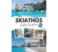 Guida turistica di Skiathos 2026: Esplora spiagge meravigliose e turchesi, gemme nascoste, cultura locale, cibo, festival e la vera essenza dell'isola verde della Grecia