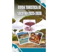 Guida turistica di Socotra 2025-2026