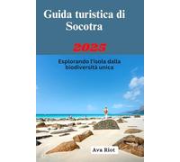 Guida turistica di Socotra 2025: Esplorando l'isola dalla biodiversità unica
