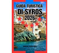 GUIDA TURISTICA DI SYROS: Un compagno di viaggio da insider per Ermoupoli, Ano Syros, spiagge, cibo e vita quotidiana sulle isole Cicladi
