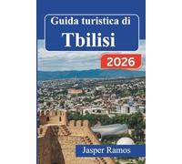 Guida turistica di Tbilisi 2026: La cultura del vino della capitale della Georgia, l'architettura sovietica e gli itinerari sulle montagne del Caucaso