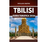 GUIDA TURISTICA DI TBILISI 2026: L'avventura ti aspetta nel cuore della storia e della cultura