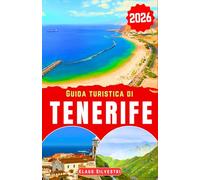 Guida turistica di Tenerife 2026: Scopri i maestosi vulcani di Tenerife, le spiagge incontaminate e la rara fauna selvatica con i consigli di viaggio imperdibili per ogni esploratore