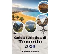 Guida turistica di Tenerife 2026: Senti l'atmosfera serena e l'anima delle Isole Canarie
