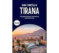 Guida turistica di Tirana 2026: Principali attrazioni, ristoranti ed esperienze locali