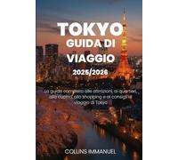 GUIDA TURISTICA DI TOKYO 2025/2026