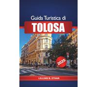 Guida turistica di Tolosa 2025: Scopri le attrazioni imperdibili della Francia, il cibo, la cultura locale, i consigli essenziali e l'avventura