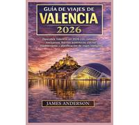 GUIDA TURISTICA DI VALENCIA 2026: Scopri Valencia nel 2026 con consigli da esperti, quartieri autentici, cucina mediterranea e una pianificazione intelligente del viaggio.