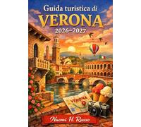 Guida turistica di Verona 2026-2027