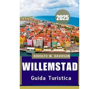 GUIDA TURISTICA DI WILLEMSTAD 2025: La tua guida approfondita alle esperienze, al galateo, ai sapori locali e alle avventure che accettano animali domestici.