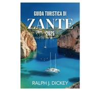 GUIDA TURISTICA DI ZANTE 2025: Meraviglie paesaggistiche del Mediterraneo