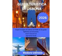 GUIDA TURISTICA DILISBONA 2026: Scopri il meglio di Lisbona nel 2026: la tua guida definitiva ad attrazioni, tesori nascosti ed esperienze locali