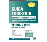 Guida turistica - Esame Abilitazione 2026. Teoria e Test per tutte le prove (Concorsi&Esami)