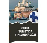 GUIDA TURISTICA FINLANDIA 2026