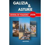 Guida turistica Galizia e Asturie 2026: Itinerari culturali Paesaggi costieri e cucina regionale del nord della Spagna