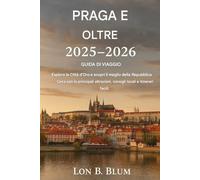 Guida turistica Praga e dintorni 2025-2026