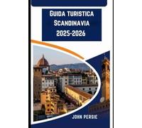 Guida turistica Scandinavia 2025-2026: Il tuo compagno essenziale per l'aurora boreale, i racconti vichinghi e il fascino urbano