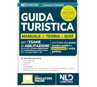 Guida turistica. Teoria e quiz di verifica 2025. Con simulatore online