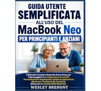 Guida Utente Semplificata all'uso del MacBook Neo per Principianti e Anziani