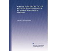 Guidance notebooks for the environmental assessment of airport development projects