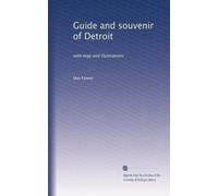 Guide and souvenir of Detroit: with map and illustrations