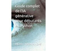 Guide complet de l'IA générative pour débutants en Python