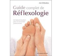 Guide complet de Réflexologie: Un manuel structuré pour un savoir-faire professionnel