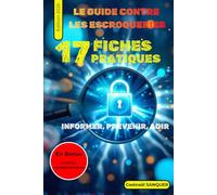 GUIDE CONTRE LES ESCROQUERIES: Fiches pratiques (ConfPro)