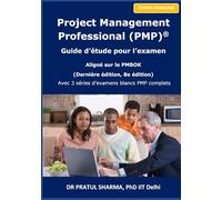 Guide d’étude pour l’examen PMP (Dernière édition): 2026