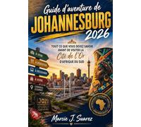 Guide d'aventure de Johannesburg 2026: Tout ce que vous devez savoir avant de visiter la Cité de l'Or d'Afrique du Sud
