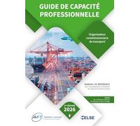 Guide de capacité professionnelle - Organisateur commissionnaire de transport: Organisateur commissionnaire de transport