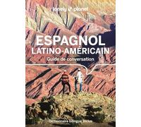 Guide de conversation Espagnol latino-américain