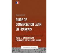 Guide de conversation Latin vers Français - Mots et expressions courants de tous les jours