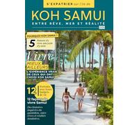 Guide de l’expatriation - Koh Samui (2026): Vivre mieux ailleurs : 12 portraits, conseils pratiques et idées cadeaux pour s’expatrier à Koh Samui